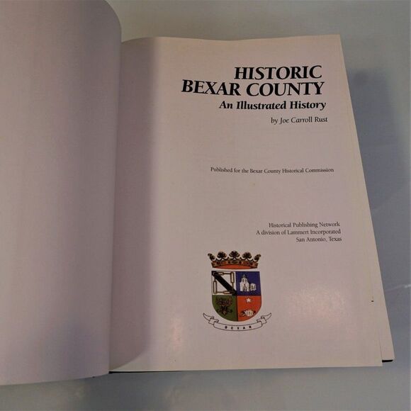 Historic Bexar County Illustrated History By Joe Carroll Rust HC 2004 1st Ed - Picture 4 of 11